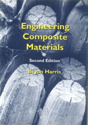 Engineering Composite Materials (Matsci),Harris, B. B. Harris,