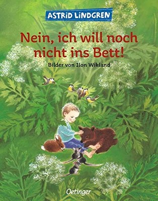 Nein, ich will noch nicht ins Bett!, Wikland, Ilon