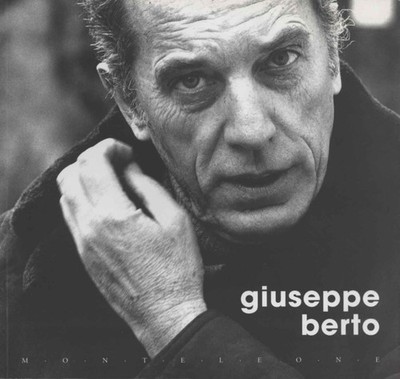 Giuseppe Berto - Manuela Berta, Pasquale Russo (Edizioni Monteleone ) [2002]