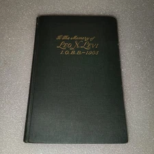 To the Memory of Leo N. Levi I.O.B.B. 1905 Jewish Service Organization