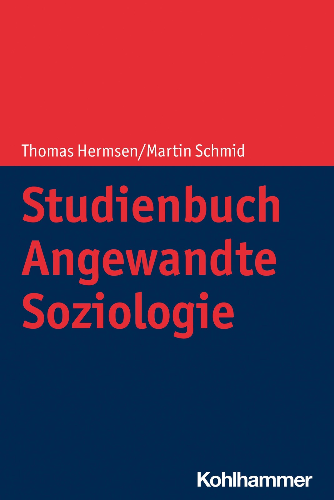 Kohlhammer Studienbuch Angewandte Soziologie, Fachbücher Von Martin Schmid, Thomas Hermsen - Bild 3