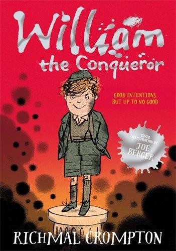 William the Conqueror: 6 (Just William series) - Crompton, Richmal