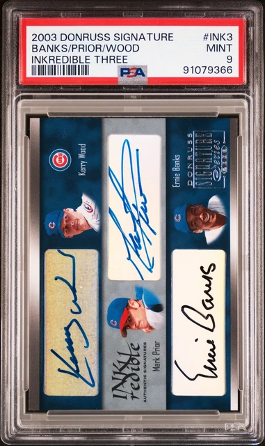 DONRUSS SIGNATURE INKREDIBLE THREE ERNIE BANKS/KERRY WOOD/MARK PRIOR 46/50 PSA 9