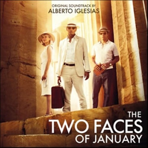 The Two Faces of January (Original Soundtrack) by Alberto Iglesias [Audio CD]