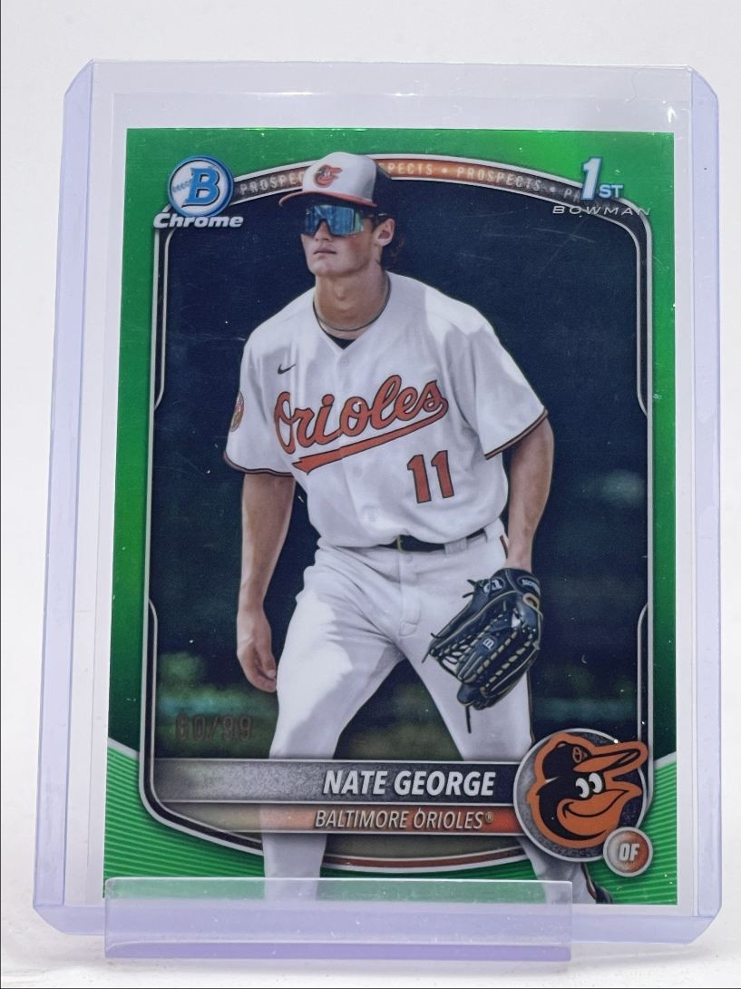 NATE GEORGE 2025 BOWMAN CHROME 1ST GREEN REFRACTOR ORIOLES /99 Q4362
