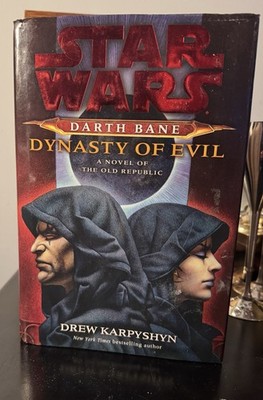 STAR WARS Darth Bane: Dynasty Of Evil (1st Edition, Hardcover) 9780345511560