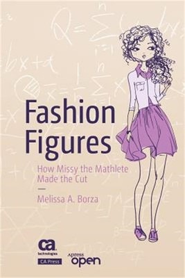 Fashion Figures: How Missy the Mathlete Made the Cut (Paperback or Softback)