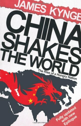 China Shakes The World: The Rise of a Hungry Nation: The Rise of the Hungry Nat