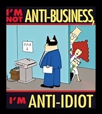 I'm Not Anti-Business I'm Anti-Idiot Workplace Office Refrigerator Fridge MAGNET