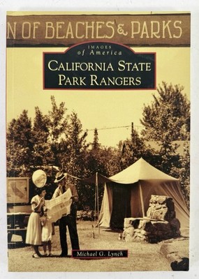 California State Park Rangers, CA (IMG) (Images of America) - VERY GOOD