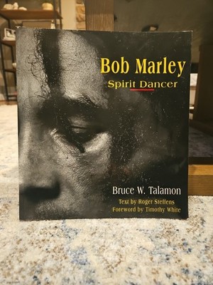 BOB MARLEY - SPIRIT DANCER - BRUCE W. TALAMON - 128 PAGE W/ Photos  PAPERBACK