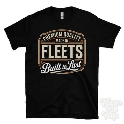 MADE IN FLEETS PREMIUM QUALITY BUILT TO LAST T-SHIRT ilkley bradford england