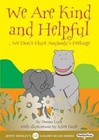 We are Kind and Helpful: We Don't Hurt Anybody's Feelings by Donna Luck (Paperback, 2004)