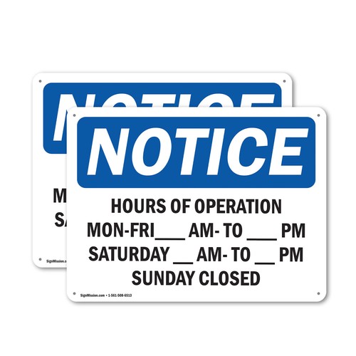 (2 Pack) Hours Of Operation Mon - Fri ____ Am - ____ OSHA Notice Sign Decal - Picture 1 of 22