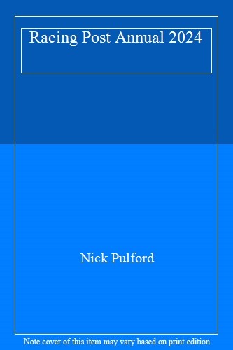 Racing Post Annual 2024,Nick Pulford