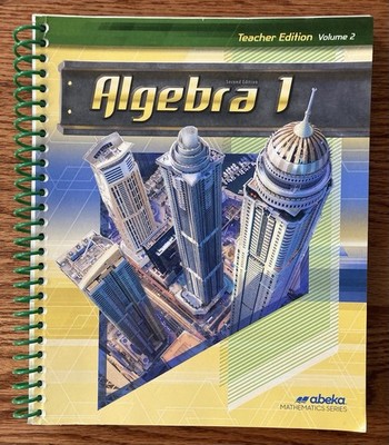 Abeka Algebra 1 Second Edition Teacher Edition Volume 2 Only