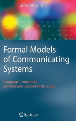 Bollig - Formal Models of Communicating Systems   Languages Automata - X555z