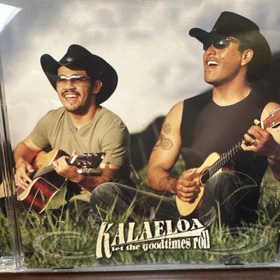 Let the Goodtimes Roll by Kalaeloa (CD, Aug-2004, Sharlene Oshiro)