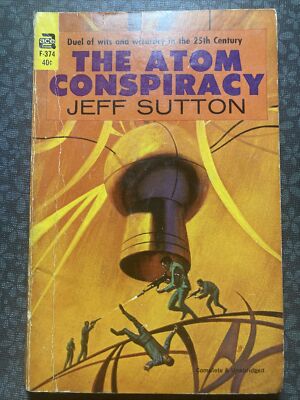 Vintage Sci Fi Novel (Paperback). The Atom Conspiracy. N59A