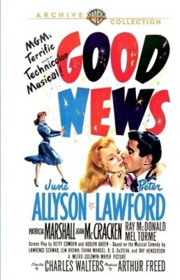 Good News - June Allyson, Peter Lawford, Patricia Marshall- GOOD- Guaranteed to