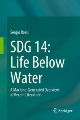 Sdg 14: Life Below Water: A Machine-Generated Overview of Recent Literature b...