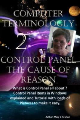Computer Terminology 2: Control Panel The Cause Of Reason