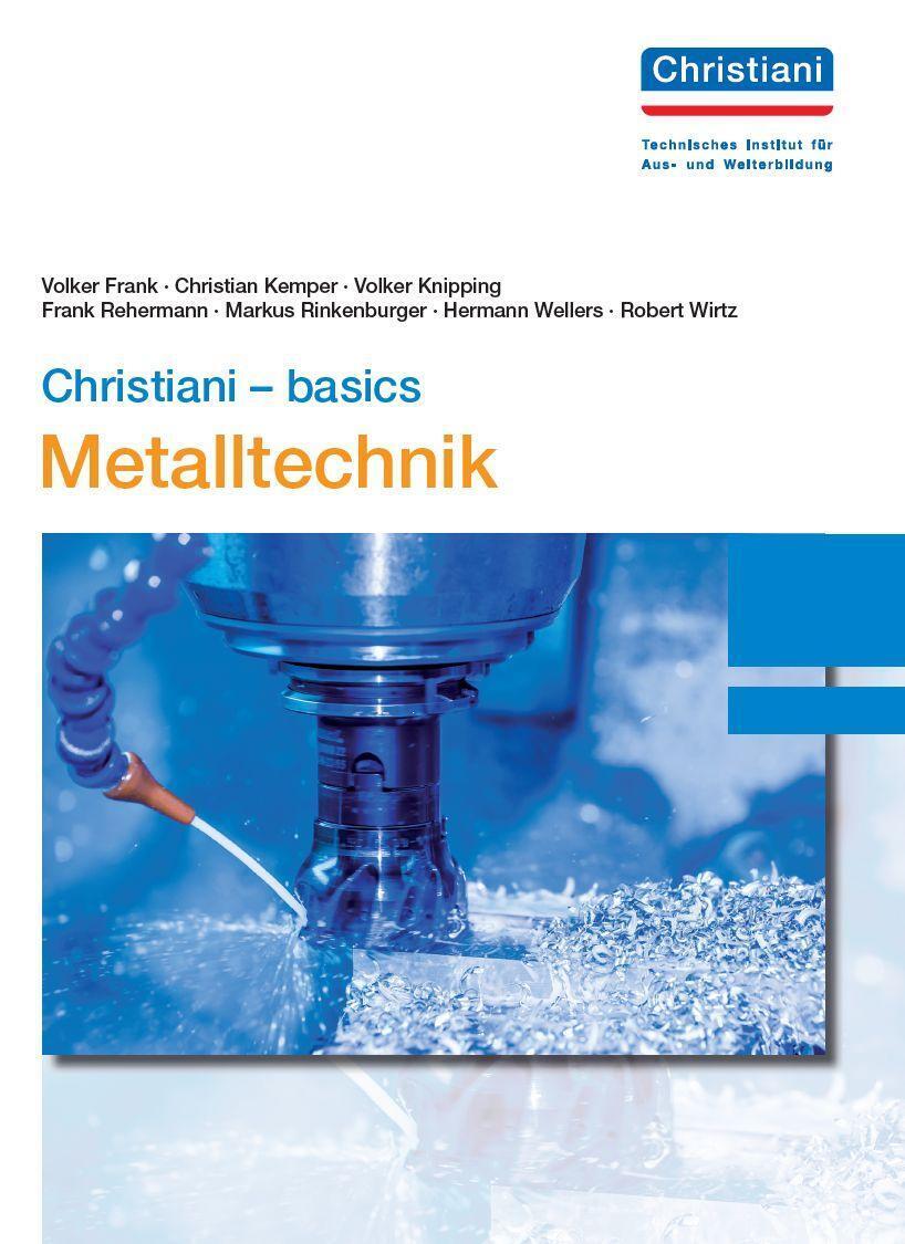 Thumbnail - Christiani - Basics Metalltechnik | Volker Frank (u. A.) | Buch | 352