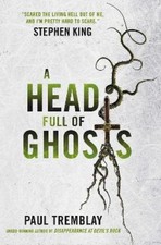 Image of Paul Tremblay A Head Full of Ghosts (Paperback)