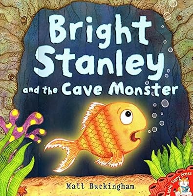 Bright Stanley and the Cave Monster, Buckingham, Matt, Used; Good Book