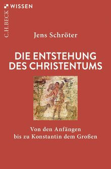 Die Entstehung des Christentums: Von den Anfängen b... | Buch | Zustand sehr gut