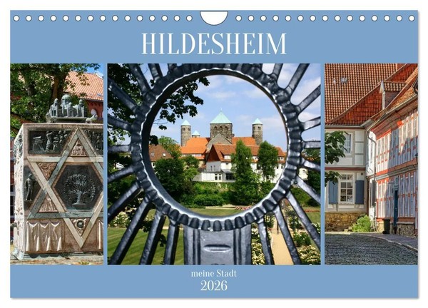 Babette Whitter | Hildesheim Meine Stadt (Wandkalender 2026 DIN A4 Quer),...