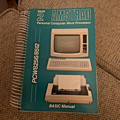 AMSTRAD Book 2 Personal Computer Word Processor PCW8256/8512 BASIC Manual - 1986