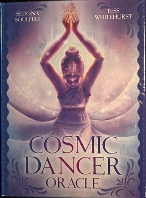 Cosmic Dancer Oracle By: T. Whitehurst E. Eaton