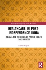 Healthcare in Post-Independence India - 9780367762964