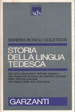 Storia della lingua tedesca - Sandra Bosco Coletsos (Garzanti)