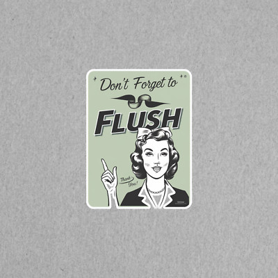 Don't Forget to Flush - Retro Bathroom Reminder Sticker #3541