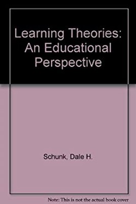 Learning Theories : An Educational Perspective Hardcover Dale H.