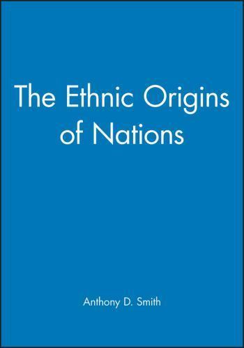 Ethnic Origins of Nations by Anthony D. Smith (1991, Trade Paperback)
