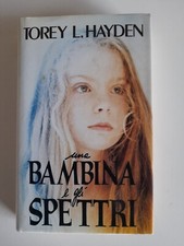 una BAMBINA e gli SPETTRI-Torey L.Hayden-Euroclub 1995 RARO