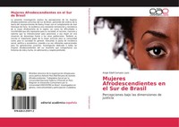Angie Edell Campos Lazo | Mujeres Afrodescendientes En El Sur De Brasil | Buch