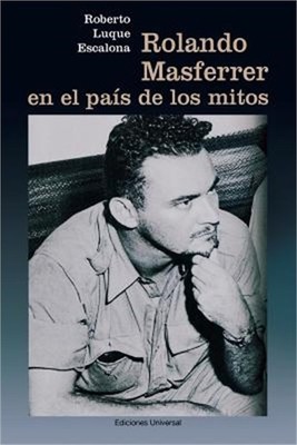 Rolando Masferrer En El Pais de Los Mitos (Paperback or Softback)