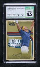 2006 Ace Authentics Heroes & Legends Roger Federer #21 CSG 8.5 0e61