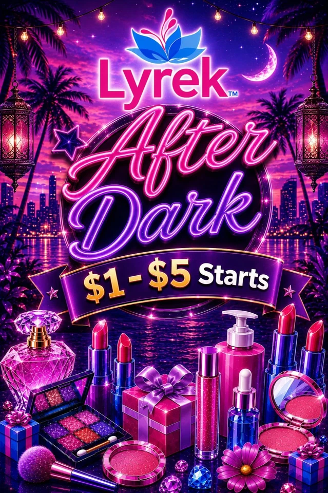 LYREK After Dark! $1-$5 Starts Cosmetics, Fragrances, Skincare & Bundles