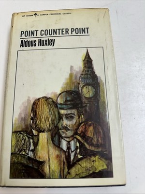 Aldous Huxley, Hardcover Point Counter Point. 1st Printing 1965 Perennial. Nice.