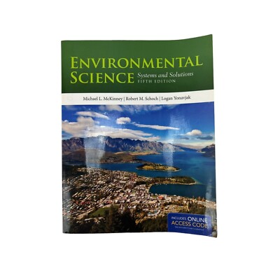 Environmental Science - Systems and Solutions - Fifth (5th) Edition