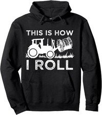 This Is How I Roll Gift Cool Farmer Tractor Driver Unisex Hooded Sweatshirt