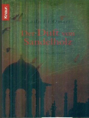 DER DUFT VON SANDELHOLZ ERSTE AUSGABE EL OMARI LAILA KNAUR TASCHENBUCH VERLAG