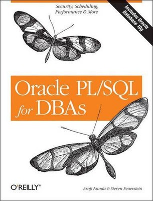 Arup Nanda Oracle PL/SQL for DBAs (Paperback) O'Reilly Ser.
