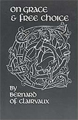 On Grace & Free Choice/de Gratia Et Libero Arbitrio (Paperback or Softback)