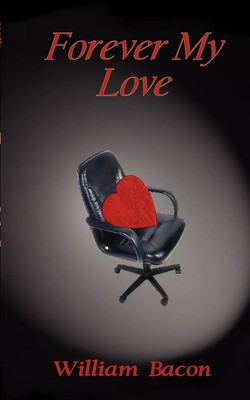 Forever My Love | William Bacon | Taschenbuch | Englisch | 2001